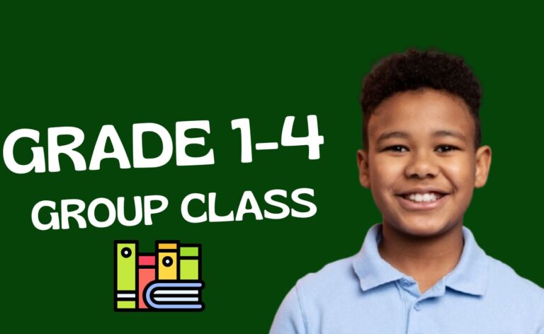 Grade 1 – 4 GROUP CLASS